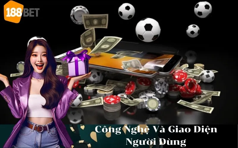 Công Nghệ Và Giao Diện Người Dùng