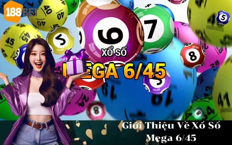 Giới Thiệu Về Xổ Số Mega 645